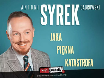 Augustów Wydarzenie Stand-up Augustów | Antoni Syrek-Dąbrowski | Jaka piękna katastrofa | 21.01.25  g. 19.00