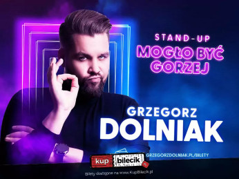 Augustów Wydarzenie Stand-up Grzegorz Dolniak stand-up "Mogło być gorzej"