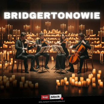 Suwałki Wydarzenie Koncert Kwartet smyczkowy w repertuarze muzyki z serialu "Bridgertonowie" przy świecach